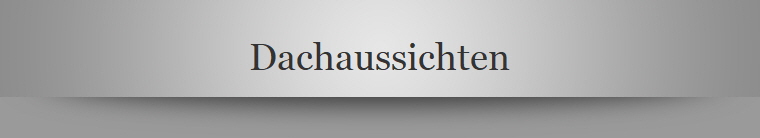 Dachaussichten